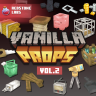 Vanilla Props Vol.2